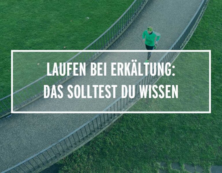 Laufen bei Erkältung: Das solltest du wissen