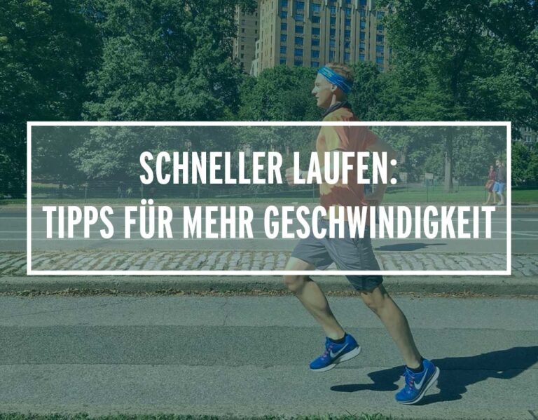 Schneller Laufen: Tipps für mehr Geschwindigkeit beim Laufen
