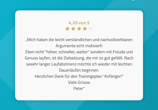 Kundenerfolge: Motivierende Rückmeldung eines Teilnehmers zum Trainingsplan für Anfänger, der Freude am Laufen betont.